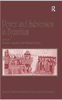 Power and Subversion in Byzantium