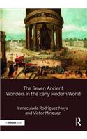 Seven Ancient Wonders in the Early Modern World