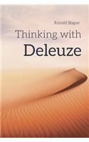 Thinking with Deleuze