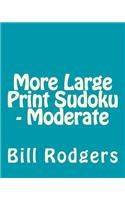 More Large Print Sudoku - Moderate