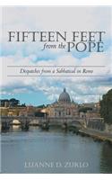 Fifteen Feet from the Pope