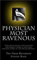 Physician Most Ravenous