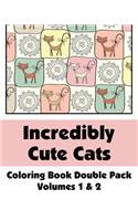 Incredibly Cute Cats Coloring Book Double Pack (Volumes 1 & 2)