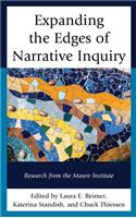 Expanding the Edges of Narrative Inquiry