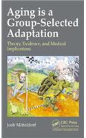 Aging is a Group-Selected Adaptation: Theory, Evidence, and Medical Implications