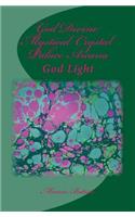 God Divine Mystical Crystal Palace Arcana: God Light