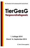 Tiergesundheitsgesetz - TierGesG