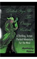 Dollah Sign and the Omega Warlock