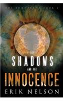 Shadows and the Innocence