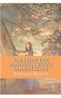 Far from the Madding Crowd (Annotated)