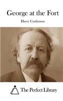 George at the Fort: (English)