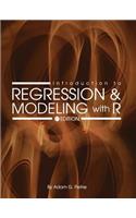 Introduction to Regression and Modeling with R