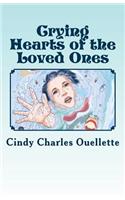Crying Hearts of the Loved Ones