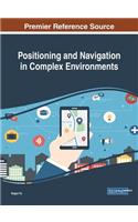 Positioning and Navigation in Complex Environments