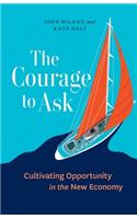 Courage to Ask
