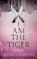 I Am the Tiger