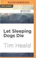 Let Sleeping Dogs Die