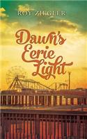 Dawn's Eerie Light