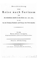 Beschreibung einer Reise nach Surinam und des Aufenthaltes daselbst in den Jahren 1805, 1806, 1807, so wie von des Verfassers Ruckkehr nach Europa uber NordAmerika