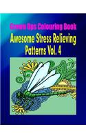 Grown Ups Colouring Book Awesome Stress Relieving Patterns Vol. 4