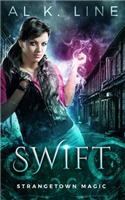 Swift: (Strangetown Magic)