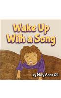 Wake Up With a Song