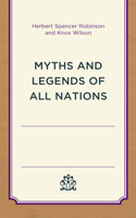 Myths and Legends of All Nations