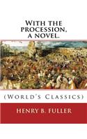 With the procession, a novel. By