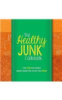 The Healthy Junk Cookbook: (English)