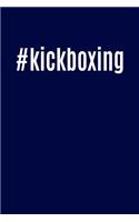 #kickboxing: Hybrid Martial Arts Hashtag Writing Journal Lined, Diary, Notebook for Men & Women