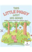 This Little Piggy Lost His Home! Hidden Picture Books for Children Age 4