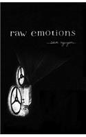 raw emotions