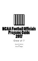 NCAA Football Officials Pregame Guide: 2017: 2017