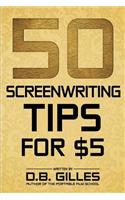 50 Screenwriting Tips For $5