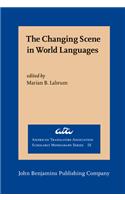 The  Changing Scene in World Languages: Issues and challenges(IX American Translators Association Scholarly Monograph Series)