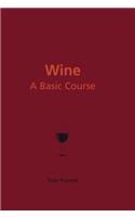 Wine: A Basic Course
