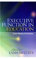 Executive Function in Education, First Edition