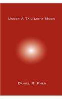 Under A Tail-Light Moon
