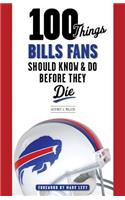 100 Things Bills Fans Should Know & Do Before They Die