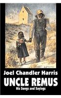 Uncle Remus: His Songs and Sayings by Joel Chandler Harris, Fiction, Classics(English)