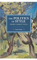 The Politics Of Style
