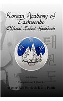 Korean Academy of Taekwondo Official School Handbook - 3rd Edition