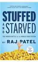 Stuffed and Starved: The Hidden Battle for the World Food System