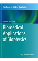 Biomedical Applications of Biophysics