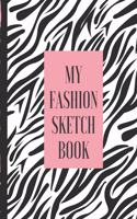 My Fashion Sketch Book