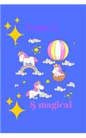 I Am 5 & Magical: A Journal and Sketchbook Gift for 5 Year Old, Lined Journal for a Funny 5th Birthday Gift for Girls.