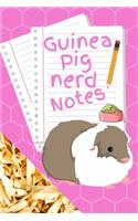 Guinea Pig Nerd Notes: Specially Designed Fun Kid-Friendly Daily Guinea Pig Log Book to Look After All Your Small Pet's Needs. Great For Recording Feeding, Water, Cleaning