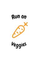 Run On Veggies