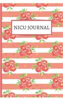 NICU Journal: 120 Lined Pages - 6 x 9 (Journal, Notebook, Composition Book, Writing Pad) - Neonatal Intensive Care Unit Mindfulness and Gratitude Journal For Pare