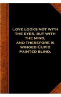 2020 Daily Planner Shakespeare Quote Love Looks Cupid Blind 388 Pages: 2020 Planners Calendars Organizers Datebooks Appointment Books Agendas